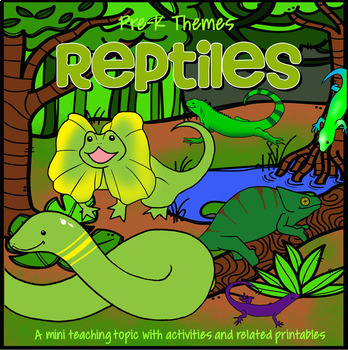 Preview of REPTILES Math, Science and Literacy Activities and Centers for Preschool & Pre-K