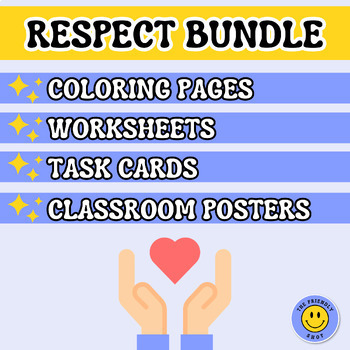 Preview of RESPECT BUNDLE - Coloring Sheets, Task Cards, Classroom Posters and Worksheets