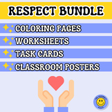 RESPECT BUNDLE - Coloring Sheets, Task Cards, Classroom Po