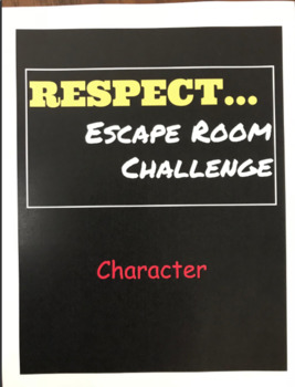 Preview of RESPECT...Escape Room Challenge...Character