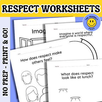 Preview of RESPECT WORKSHEETS - Social Emotional Learning, Teaching Respect through Empathy