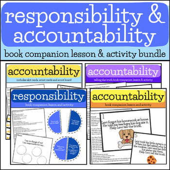 Preview of RESPONSIBILITY & ACCOUNTABILITY BUNDLE | Book Companion | Class Lessons | Groups