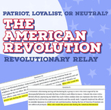 REVOLUTIONARY RELAY (Loyalist, Patriot, or Neutral)