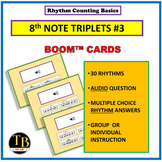 RHYTHM COUNTING: 8th Note TRIPLETS Boom™ Cards #3
