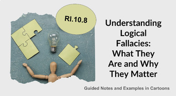 Preview of RI.10.8 Logical Fallacies Slidedeck minilesson guided notes EOC digital resource