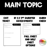 RI 2.2 Identify the Main Topic Exit Ticket Assessment 2nd Qtr.