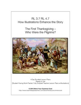 Preview of RL 3.7 4.7 4-Day Scripted UNIT Illustrations Enhance Story THANKSGIVING PILGRIMS