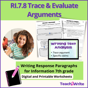 Preview of RI.7.8 Trace and Evaluate Arguments Writing Response Paragraphs CCSS