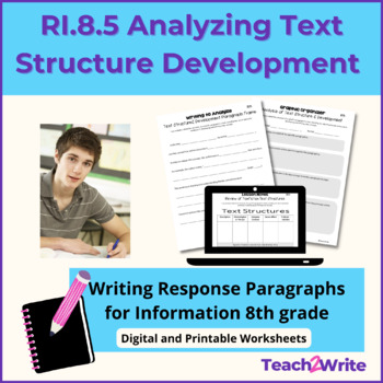 Preview of RI.8.5 Text Structure Development for Info Writing Response Paragraphs 