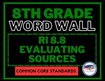 Preview of RI 8.8 Vocabulary Word Wall (Evaluating Sources)