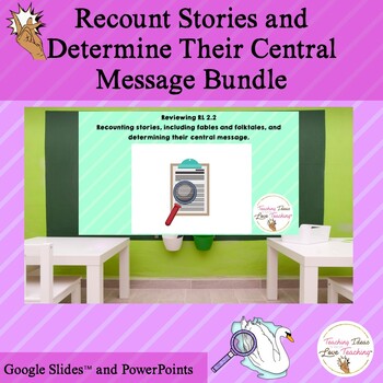 Preview of Recount Stories and Determine Their Central Message