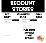 RL 2.2 Recount Stories Exit Slip Assessment 4th Qtr.