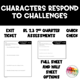 RL 2.3 Characters Respond to Challenges Exit Slip Assessme