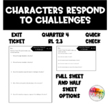 RL 2.3 Characters Respond to Challenges Exit Slip Assessme