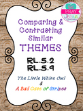RL.5.9 and RL.5.2 Comparing and Contrasting Themes