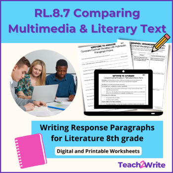 Preview of RL.8.7 Comparing Multimedia With Literary Text Writing Response Paragraphs 