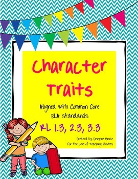 Character Traits Reading Responses by For the Love of Teaching Firsties