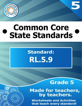 Preview of RL.5.9 Fifth Grade Common Core Bundle - Worksheet, Activity, Poster, Assessment