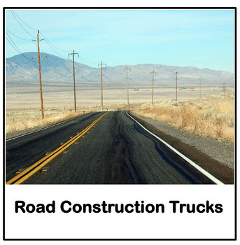 Preview of ROAD CONSTRUCTION TRUCKS vocabulary cards for Toddlers & Preschool