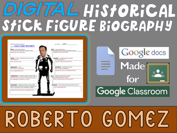 Preview of ROBERTO GOMEZ Digital Historical Stick Figure Biographies  (MINI BIO)