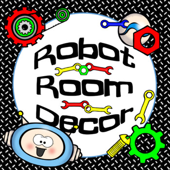 Preview of ROBOT Classroom Decor, Calendar and Name Tags {editable}