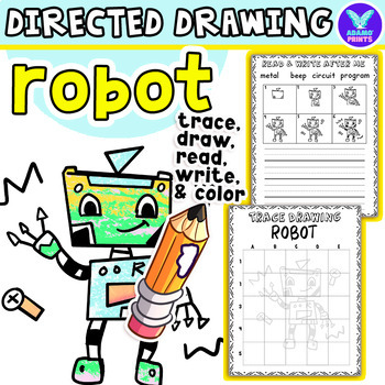 Preview of ROBOT Directed Drawing: Writing, Reading, Tracing & Coloring Activities