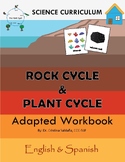 ROCK CYCLE & PLANT CYCLE ADAPTED WORKBOOK - English & Spanish