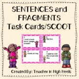 Sentences and Sentence Fragments Grammar Task Cards/SCOOT game