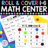 Roll And Cover 1-6 Number Sense Math Center