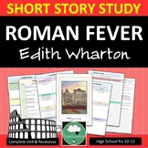 ROMAN FEVER Edith Wharton SHORT STORY ANALYSIS High School Unit