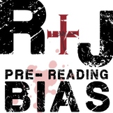 ROMEO AND JULIET PreReading Bias Discussion Activity