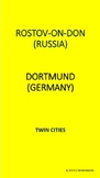 ROSTOV-ON-DON (RUSSIA), DORTMUND (GERMANY)  TWIN CITIES
