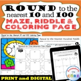 ROUND TO THE NEAREST 10 AND 100, Maze, Riddle, Coloring Pa