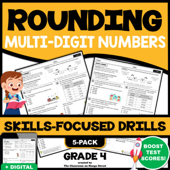 Preview of ROUNDING MULTI-DIGIT NUMBERS GRADE 4: Skills-Boosting Math Worksheets | 4.NBT.3