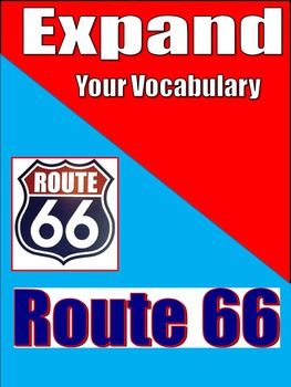 Preview of ROUTE 66: AN EXPAND YOUR VOCABULARY UNIT
