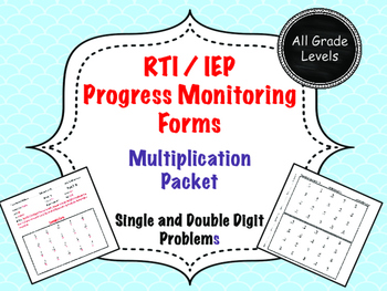 Preview of RTI / IEP Math Calculations Progress Monitoring - Multiplication