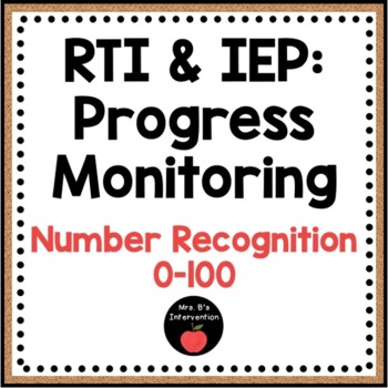 Preview of RTI & IEP: Progress Monitoring Number Recognition 0-100
