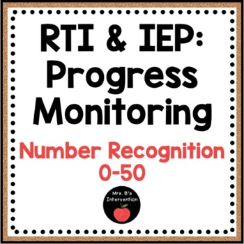 Preview of RTI & IEP: Progress Monitoring Number Recognition 0-50