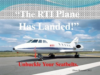 Preview of RTI "The Plane Has Landed," Unbuckle Your Seatbelt, It's Safe to Move Around"