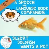 RTI/A Speech & Language Book Companion: Gilbert Goldfish W