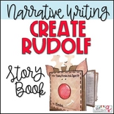 RUDOLPH Narrative Writing Craft Activity 2nd 3rd Grade