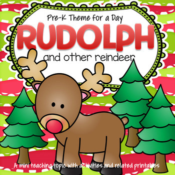 Preview of RUDOLPH and Reindeer Friends Theme Unit Preschool