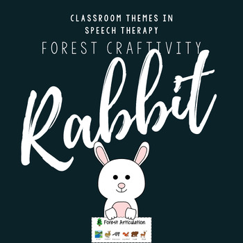 Preview of Rabbit Craft Woodland Forest Animals Winter and Spring Easter Speech Therapy