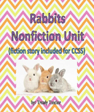 Rabbits Nonfiction Unit (CCSS)