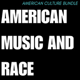 Race and Music in America Bundle American Music History Lessons