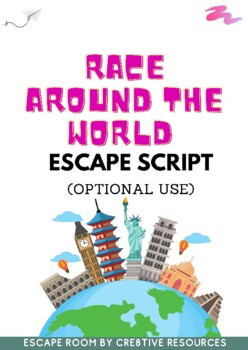 Preview of Race around the World  - Escape Room script