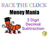 Race the Clock - Money Mania - 2 Digit Decimal Subtraction
