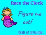 Race the Clock - Order of Operations