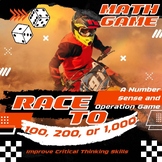 Race to 100, 200, or 1,000: A Number Sense and Operations Game