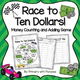 Race to Ten Dollars: Money Counting and Adding Game